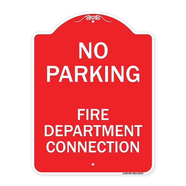 Signmission No Parking No Parking-Fire Department Connection, Red & White Alum, 18" x 24", RW-1824-23670 A-DES-RW-1824-23670 - main